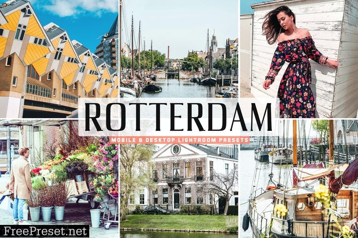 Rotterdam Mobile & Desktop Lightroom Presets