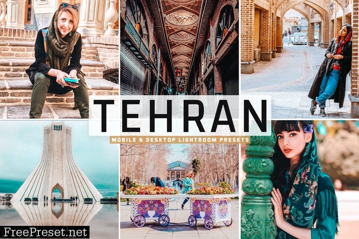 Tehran Mobile & Desktop Lightroom Presets