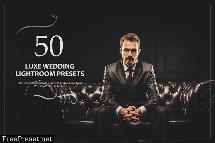 50 Luxe Wedding Lightroom Presets