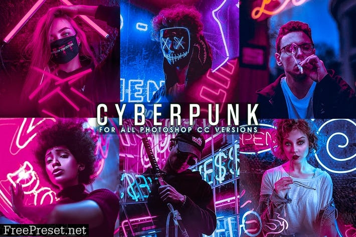 Cyberpunk - Life Styles Photoshop Action 2X76SEN