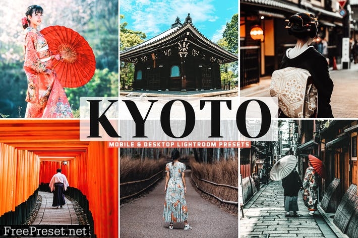 Kyoto Mobile & Desktop Lightroom Presets