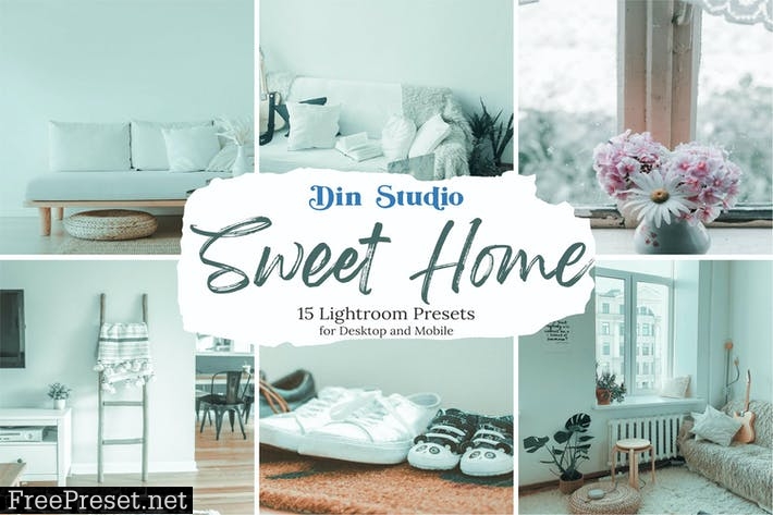 Sweet Home Lightroom Presets