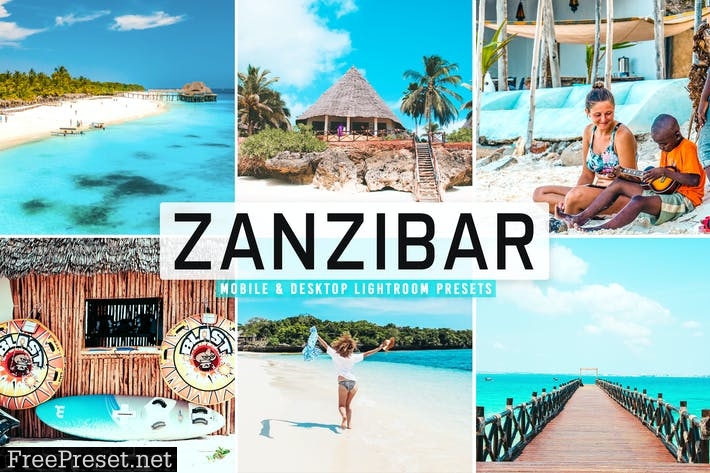 Zanzibar Mobile & Desktop Lightroom Presets