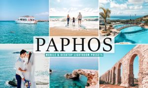 Paphos Mobile & Desktop Lightroom Presets