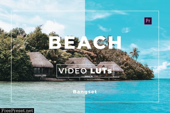 Bangset Beach Video LUTs