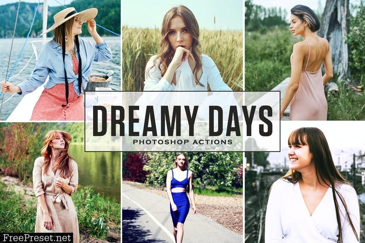 Dreamy Days Photoshop Actions