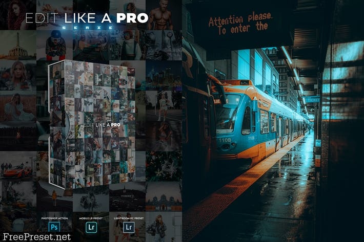 Edit Like A PRO 22th - Photoshop & Lightroom