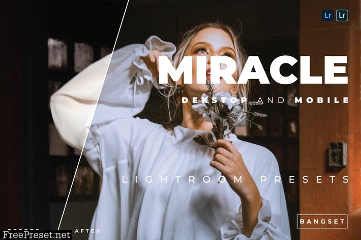 Miracle Desktop and Mobile Lightroom Preset