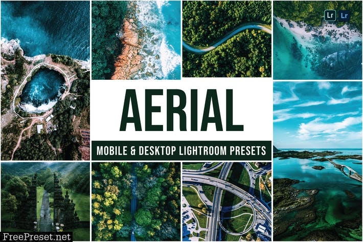 Aerial Mobile and Desktop Lightroom Presets