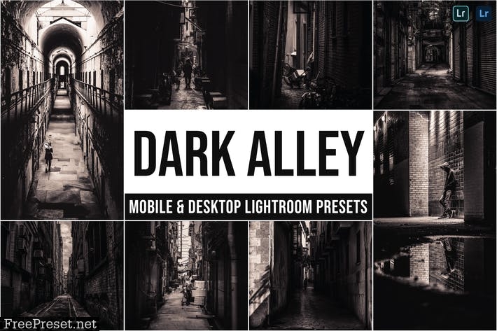 Dark Alley Mobile and Desktop Lightroom Presets