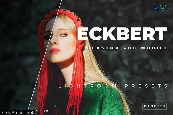 Eckbert Desktop and Mobile Lightroom Preset