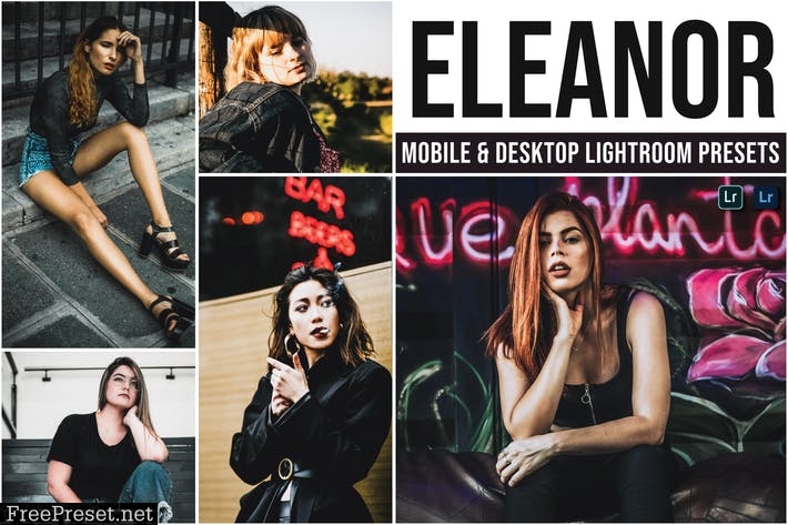 Eleanor Mobile and Desktop Lightroom Presets