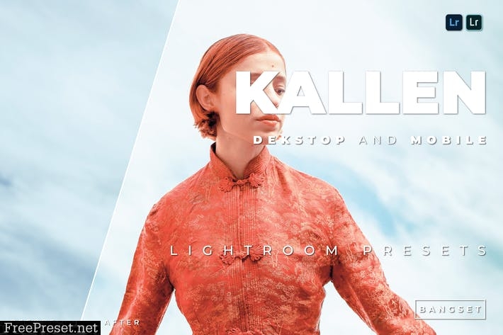 Kallen Desktop and Mobile Lightroom Preset