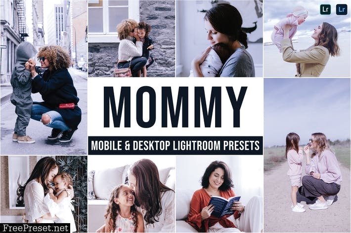 Mommy Mobile and Desktop Lightroom Presets