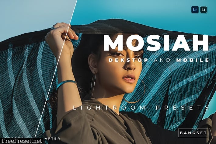Mosiah Desktop and Mobile Lightroom Preset