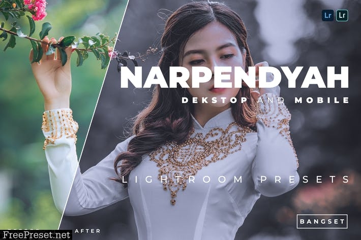 Narpendyah Desktop and Mobile Lightroom Preset
