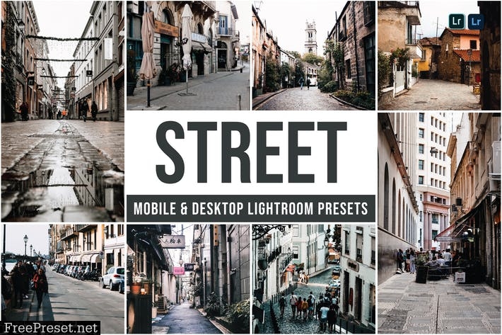 Street Mobile and Desktop Lightroom Presets