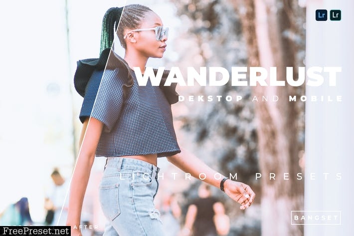 Wanderlust Desktop and Mobile Lightroom Preset