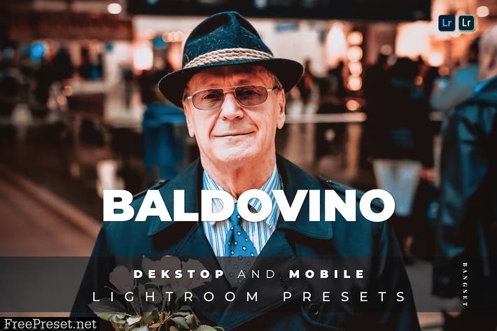 Baldovino Desktop and Mobile Lightroom Preset