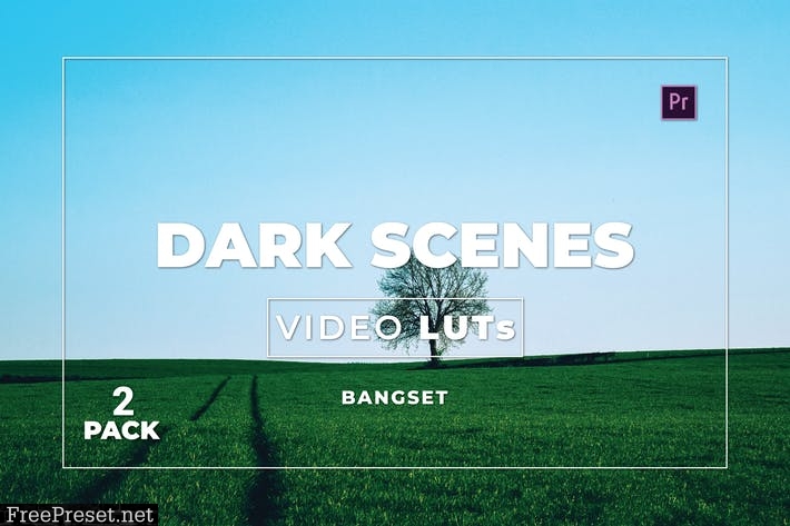 Bangset Dark Scenes Pack 2 Video LUTs