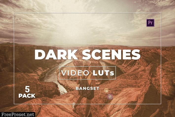 Bangset Dark Scenes Pack 5 Video LUTs