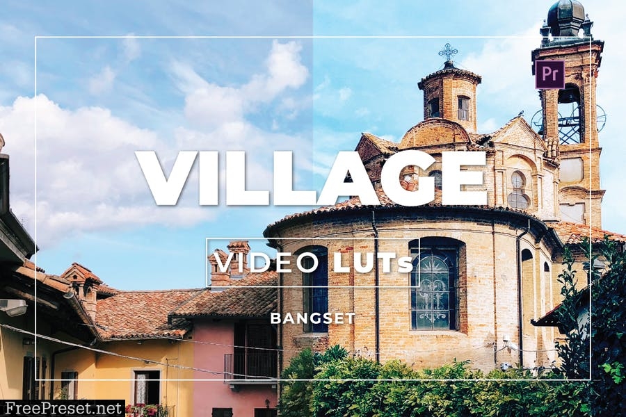 Bangset Village Video LUTs