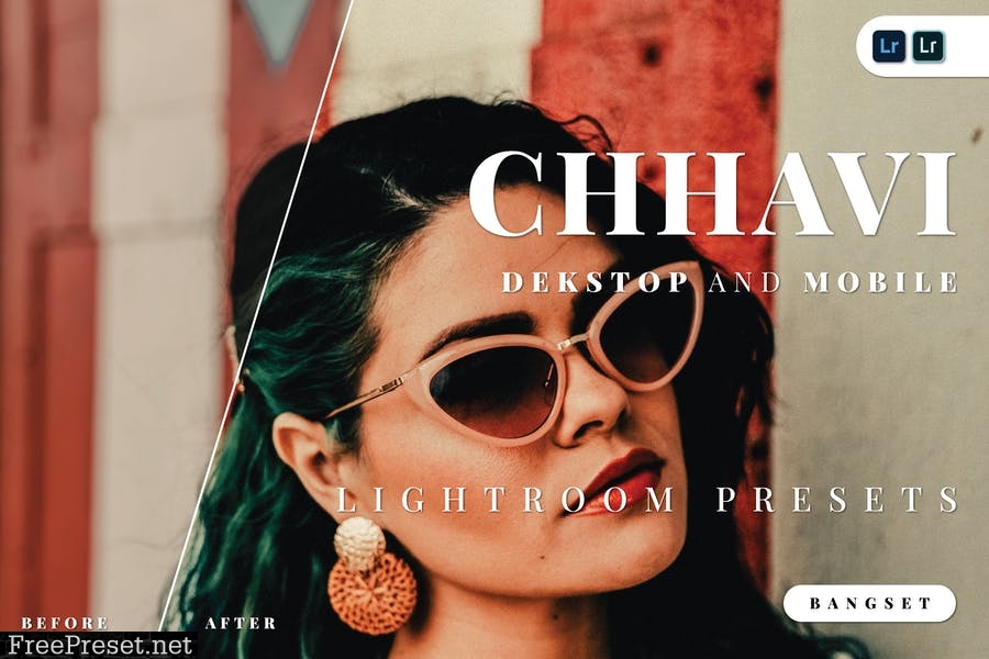 Chhavi Desktop and Mobile Lightroom Preset