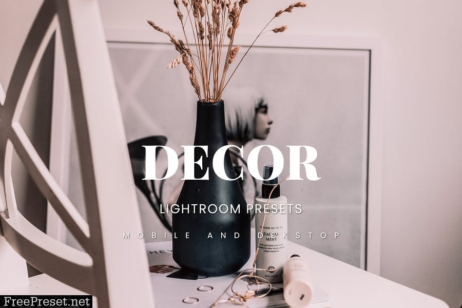 Dekor Lightroom Presets Dekstop and Mobile