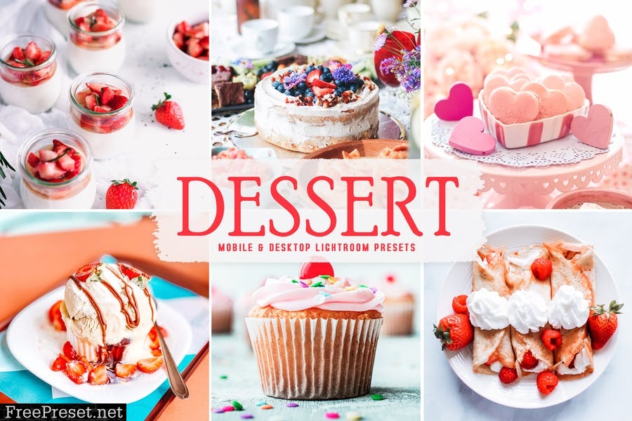 Dessert Mobile & Desktop Lightroom Presets