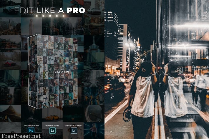 Edit Like A PRO 99th - Photoshop & Lightroom