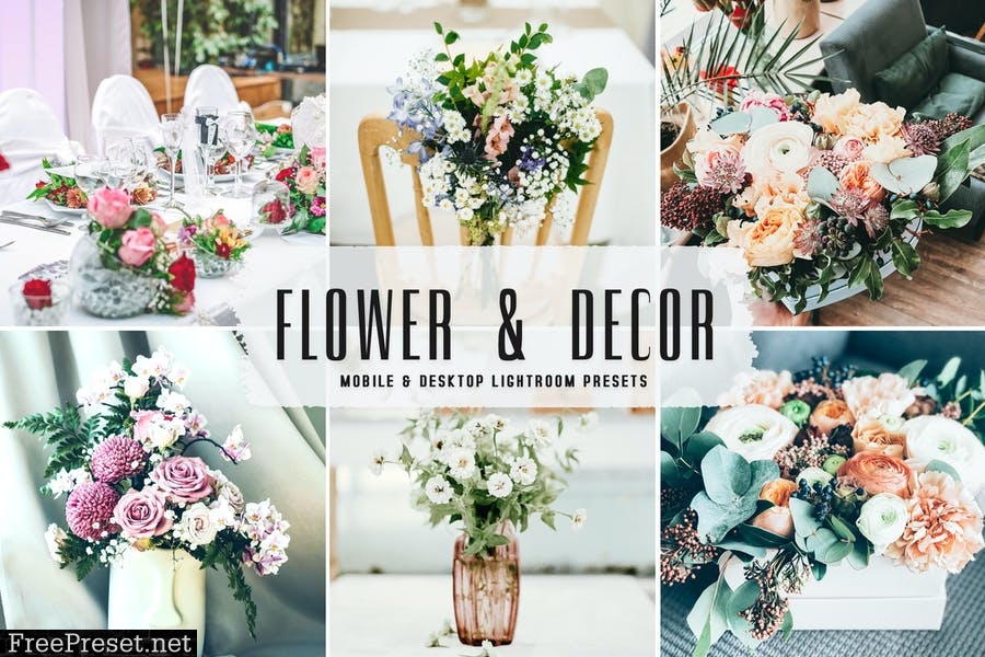 Flower & Décor Mobile & Desktop Lightroom Presets