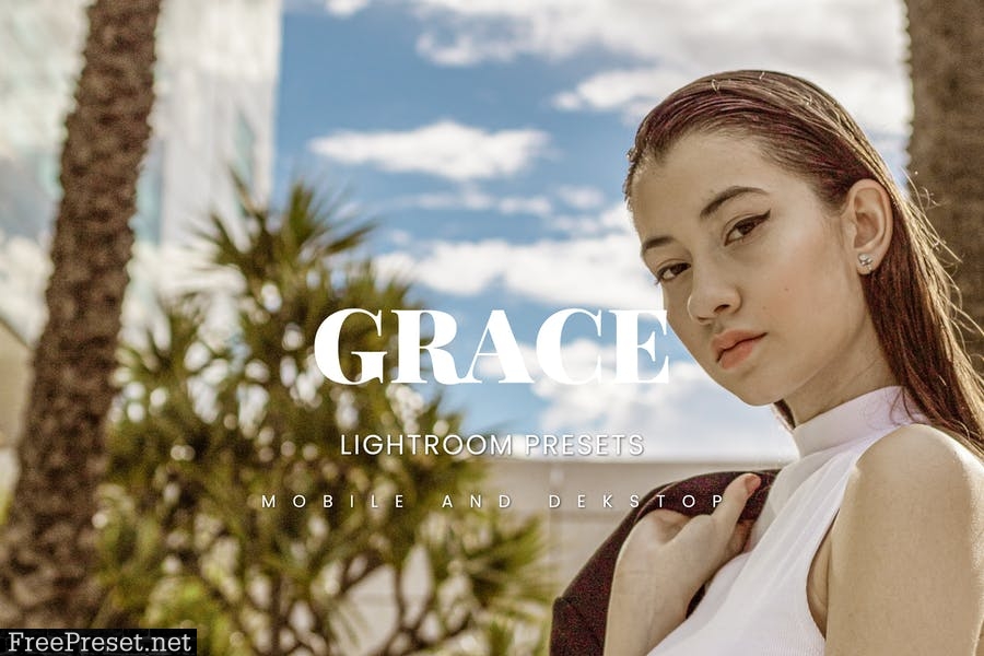 Grace Lightroom Presets Dekstop and Mobile