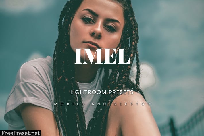 Imel Lightroom Presets Dekstop and Mobile