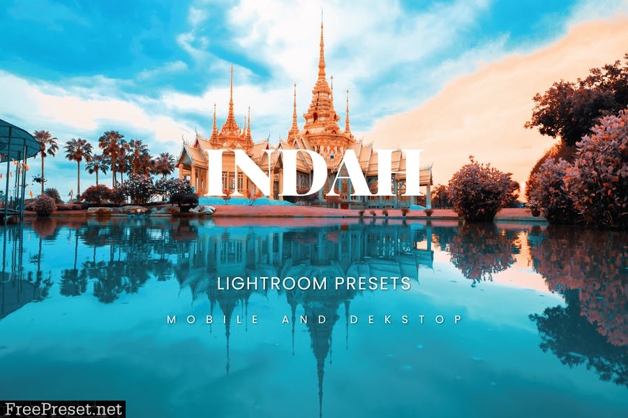 Indah Lightroom Presets Dekstop and Mobile