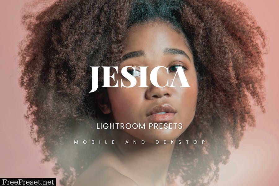 Jesica Lightroom Presets Dekstop and Mobile