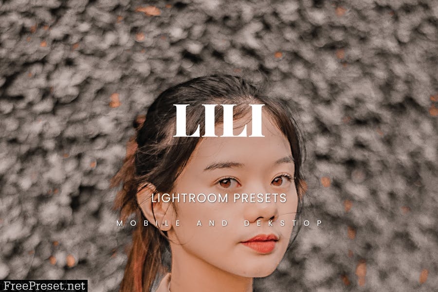 Lili Lightroom Presets Dekstop and Mobile