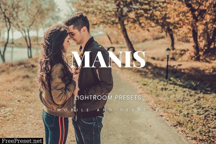 Manis Lightroom Presets Dekstop and Mobile