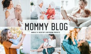 Mommy Blog Mobile & Desktop Lightroom Presets