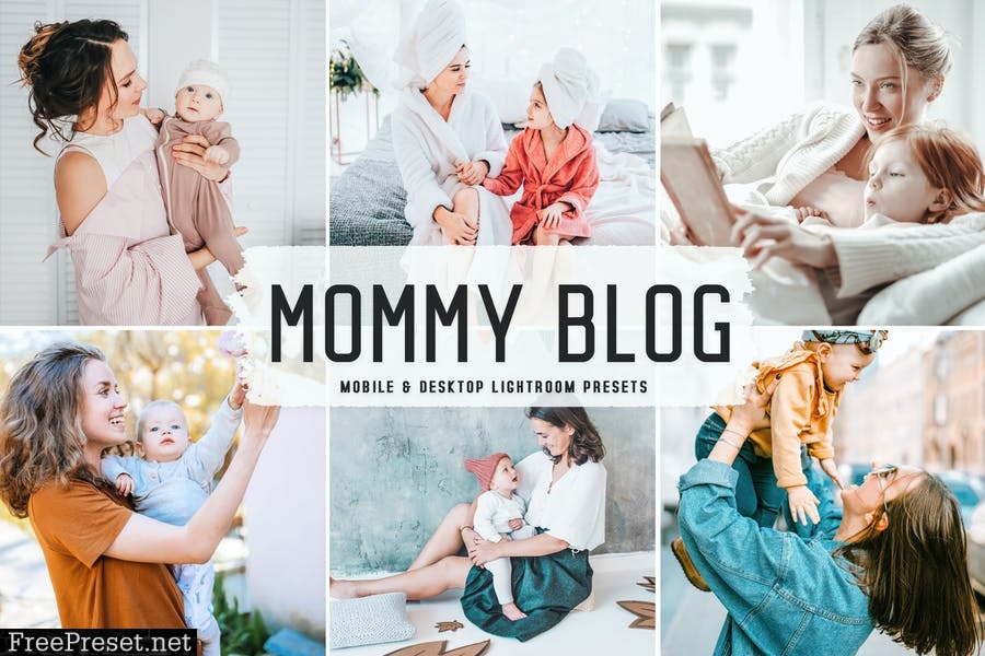 Mommy Blog Mobile & Desktop Lightroom Presets