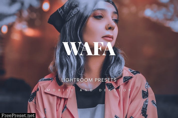 Wafa Lightroom Presets Dekstop and Mobile