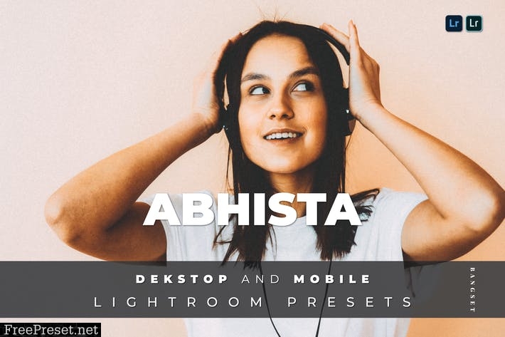 Abhista Desktop and Mobile Lightroom Preset