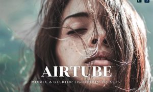 Airtube Mobile and Desktop Lightroom Presets