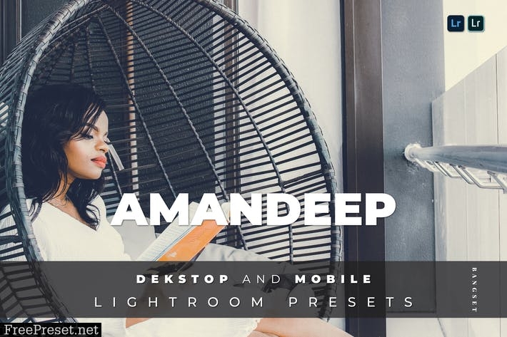 Amandeep Desktop and Mobile Lightroom Preset