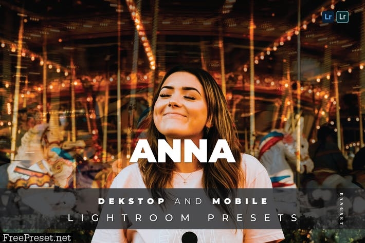 Anna Desktop and Mobile Lightroom Preset