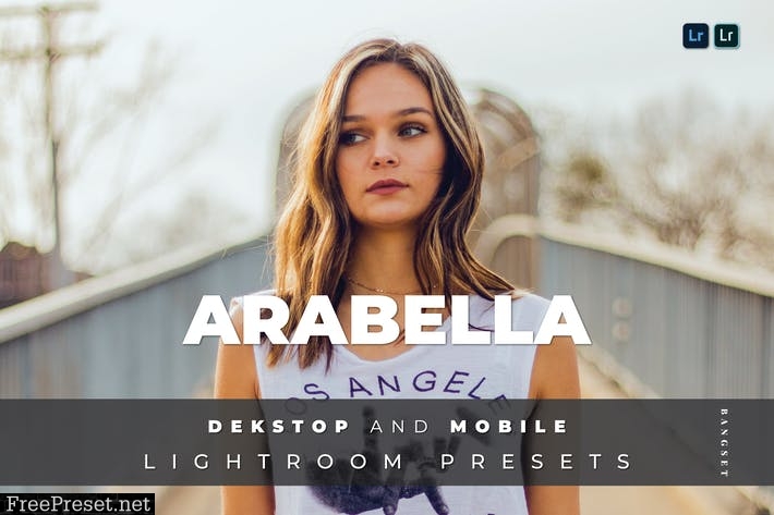 Arabella Desktop and Mobile Lightroom Preset