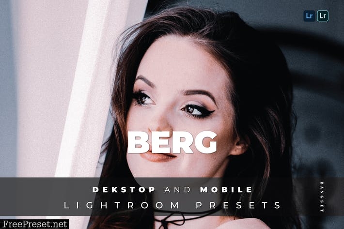 Berg Desktop and Mobile Lightroom Preset