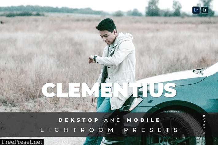 Clementius Desktop and Mobile Lightroom Preset