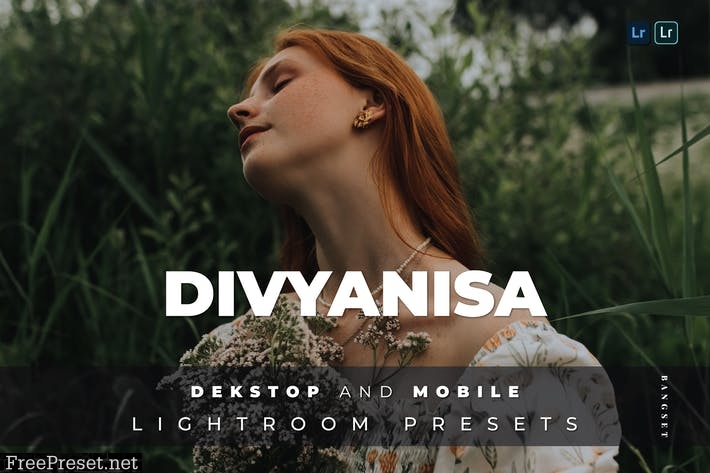 Divyanisa Desktop and Mobile Lightroom Preset