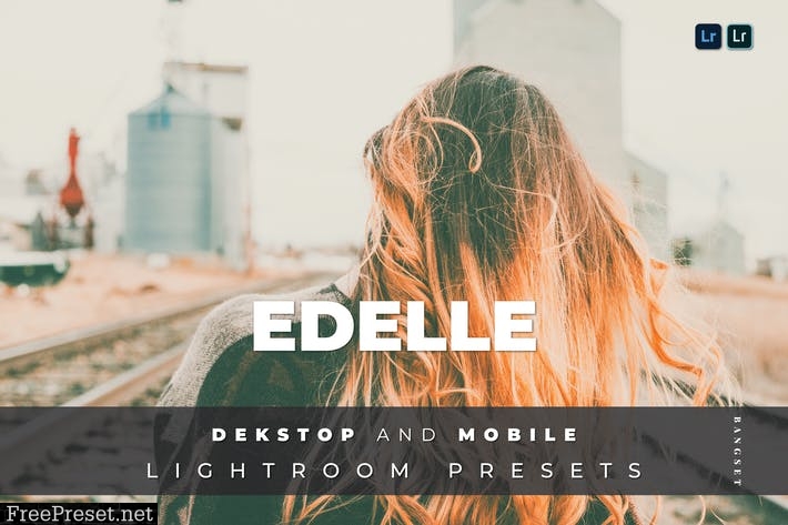 Edelle Desktop and Mobile Lightroom Preset