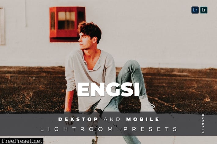 Engsi Desktop and Mobile Lightroom Preset